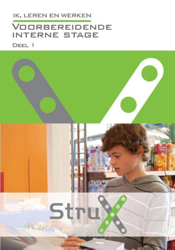StruX Ik Leren Werken: Voorbereidende interne stage deel 1