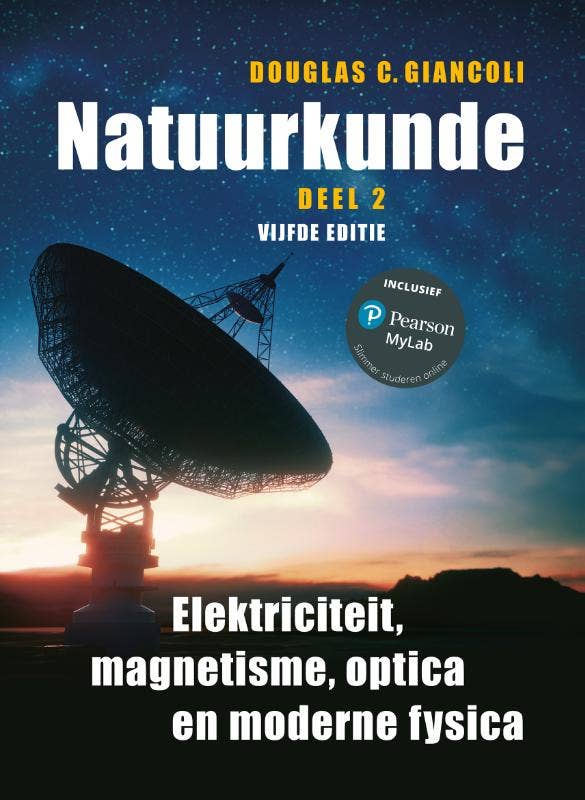 Natuurkunde deel 2 Elektriciteit; magnetisme; optica en moderne fysica