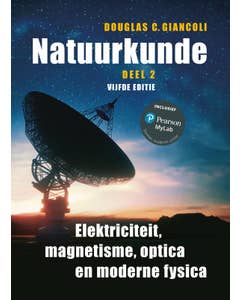 Natuurkunde deel 2 Elektriciteit; magnetisme; optica en moderne fysica
