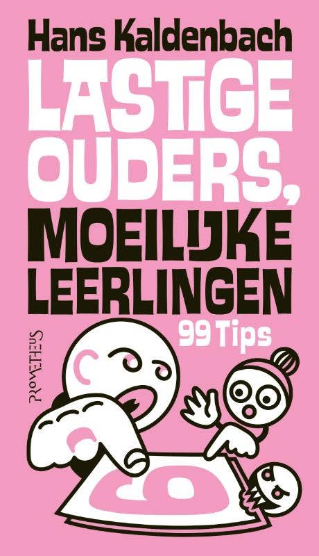 Lastige ouders; moeilijke leerlingen