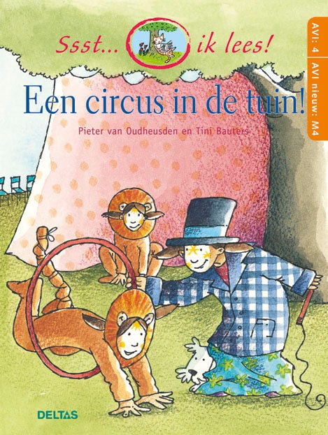 Ssst... ik lees! Een circus in de tuin! (AVI 4 - AVI nieuw M4)