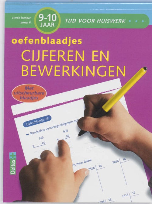 Tijd voor huiswerk - Cijferen en bewerkingen 9-10 jr