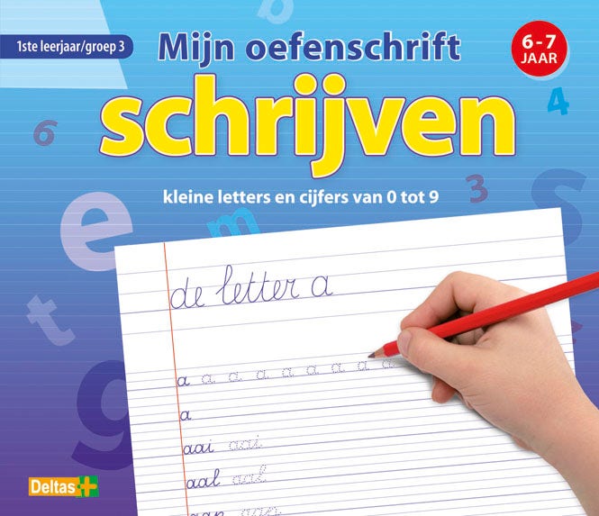 Mijn oefenschrift schrijven - kleine letters en cijfers van 0 tot 9 - groep 3
