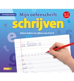 Mijn oefenschrift schrijven - kleine letters en cijfers van 0 tot 9 - groep 3