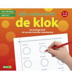 Mijn oefenschrift De Klok - groep 4 en 5