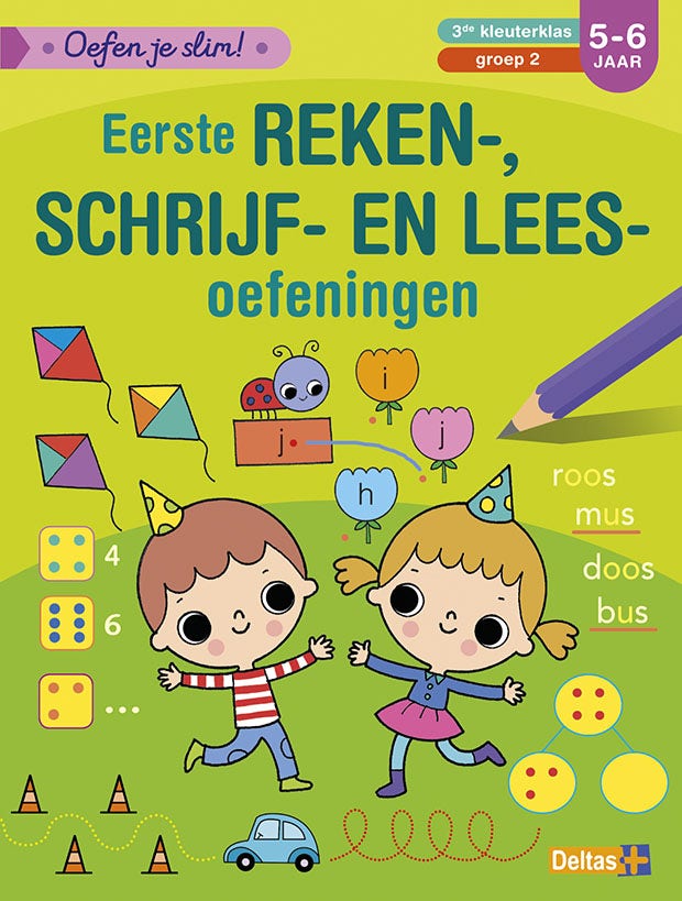 Oefen je slim! Eerste reken- schrijf- en lees- oefeningen
