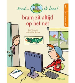 Ssst... ik lees! Bram zit altijd op het net (AVI 1 - AVI nieuw M3)