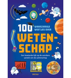 100 waanzinnige weetjes over wetenschap