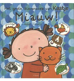 Miauw! Het grote dierenboek van Kaatje