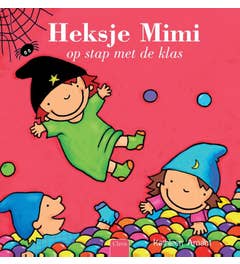 Heksje Mimi - Op stap met de klas