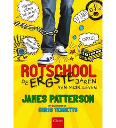 Rotschool - De ergste jaren van mijn leven