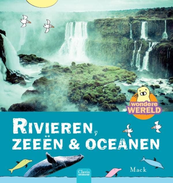 Wondere wereld - Rivieren; zeeën en oceanen