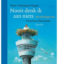 Nooit denk ik aan niets