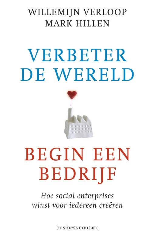 Verbeter de wereld; begin een bedrijf