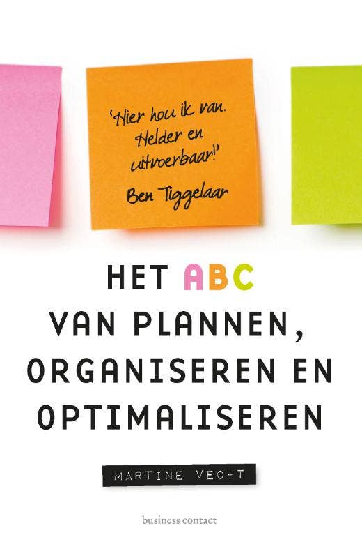 Het ABC van plannen; organiseren en optimaliseren