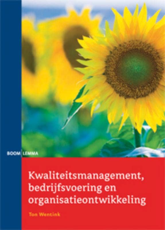 Kwaliteitsmanagement; bedrijfsvoering en organisatieontwikkeling