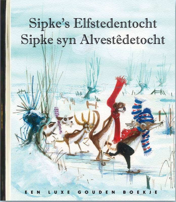 Gouden Boekjes - Sipke's Elfstedentocht - Sipke syn Alvestêdetocht
