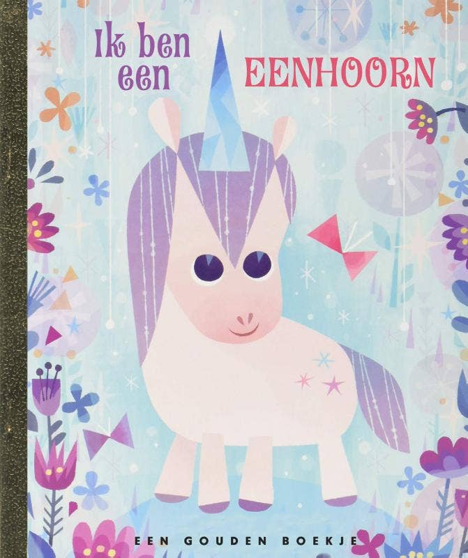Gouden Boekjes - Ik ben een eenhoorn!