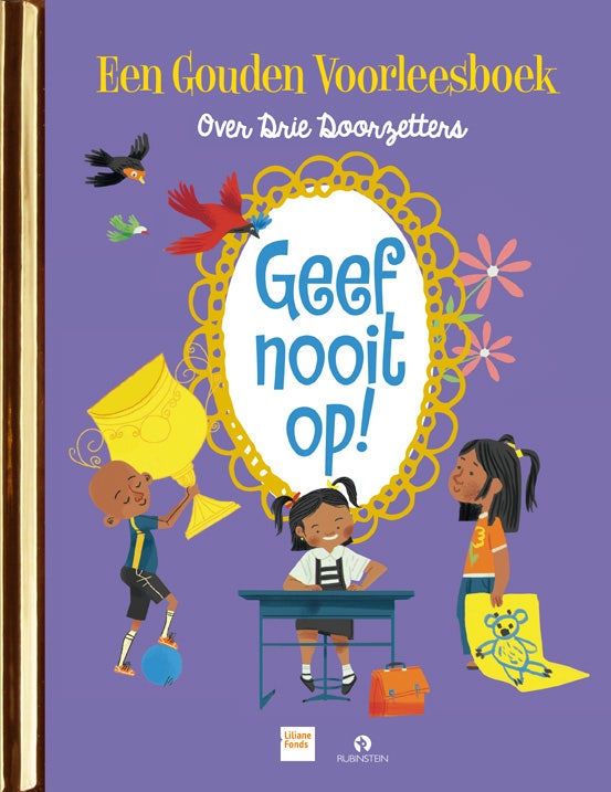 Gouden Voorleesboeken - Geef nooit op!