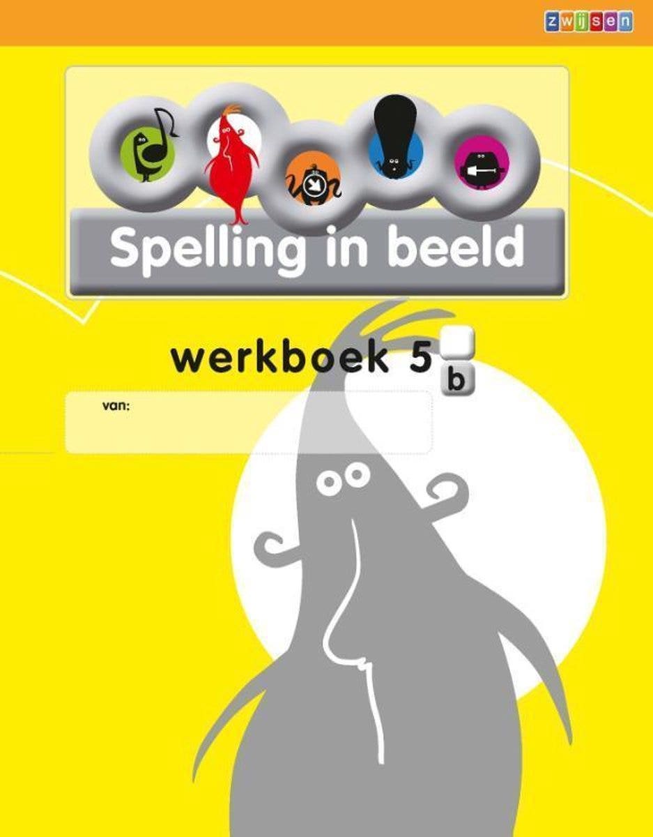 Taal in beeld - versie 2 (2013)  Spelling jaargroep 5  Werkboek 5B (in 5-voud)