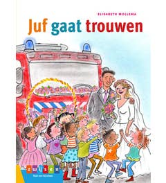 Leesserie Estafette - Juf gaat trouwen