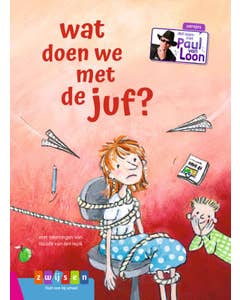 AVI-lezen met Paul van Loon - Wat doen we met de juf?