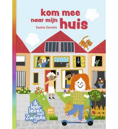 Ik leer lezen met Zwijsen - kom mee naar mijn huis