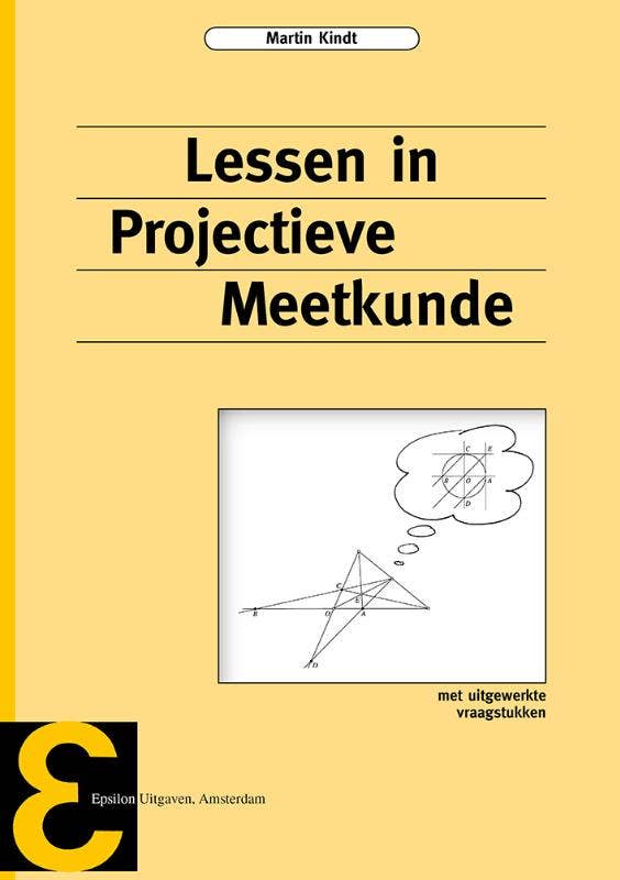 Epsilon uitgaven - Lessen in projectieve meetkunde