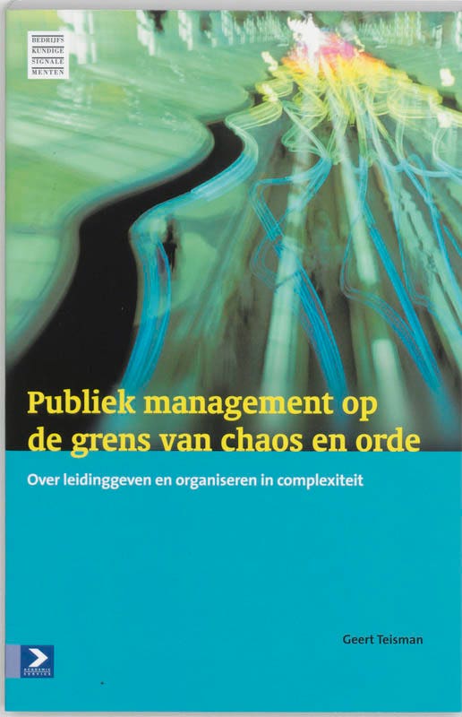 Bedrijfskundige signalementen - Publiek management op de grens van chaos en orde