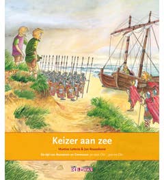 Terugblikken prentenboeken - Keizer aan zee De Romeinse limes