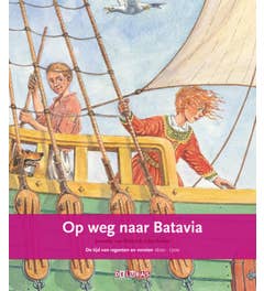 Terugblikken - Op weg naar Batavia de tijd van regenten en vorsten 1600-1700