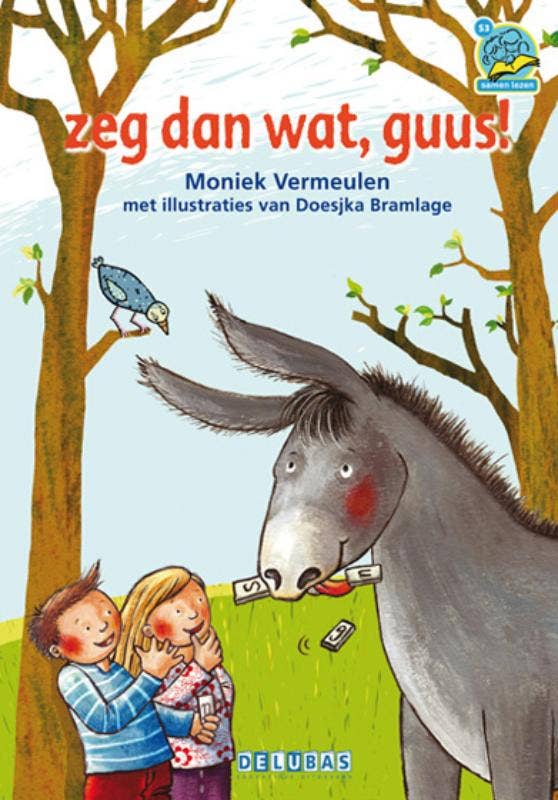 Samenleesboeken - Zeg dan wat; Guus!
