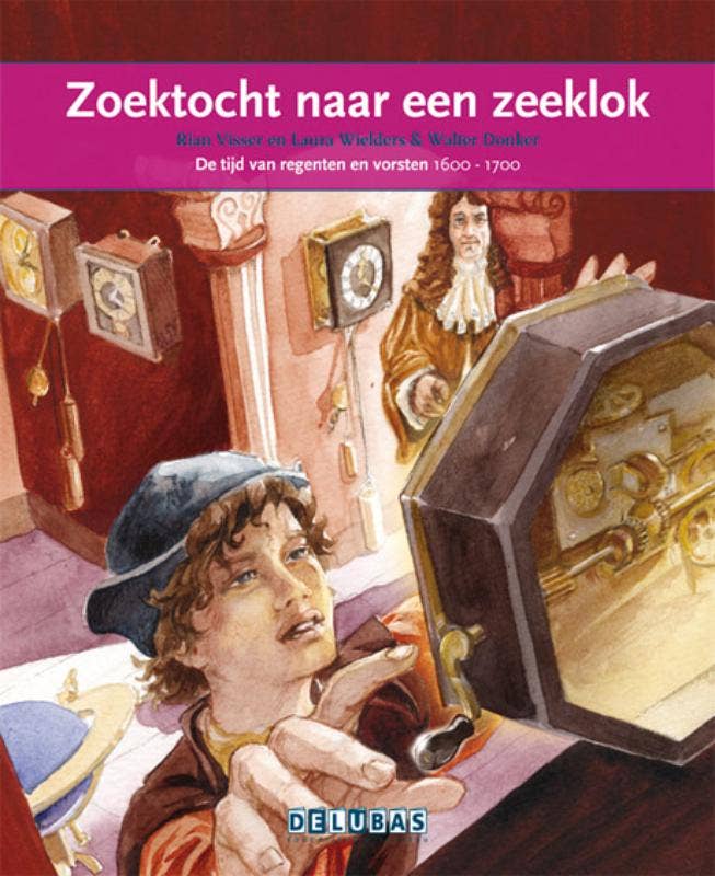 Terugblikken leesboeken - Zoektocht naar een zeeklok Christiaan Huygens