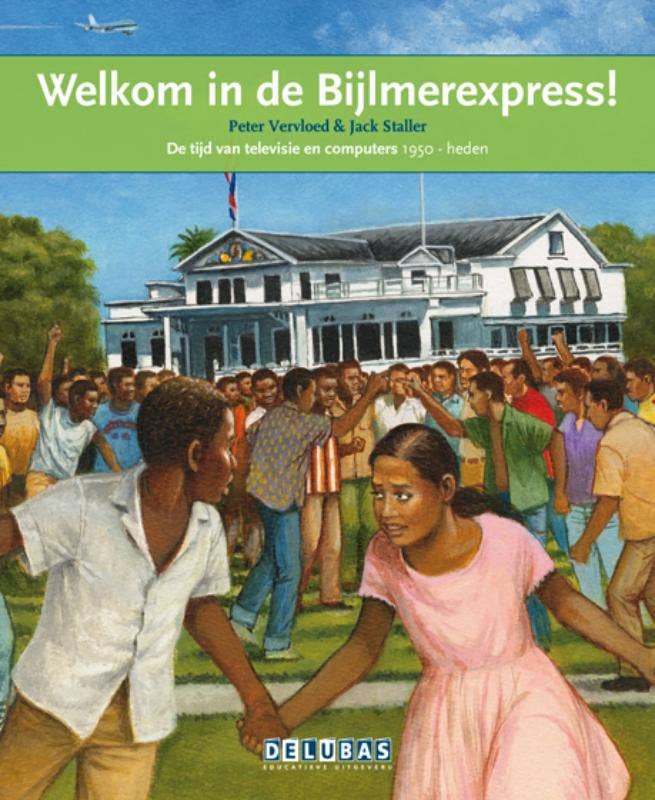 Terugblikken leesboeken - Welkom in de Bijlmerexpress Suriname en de Nederlandse Antillen