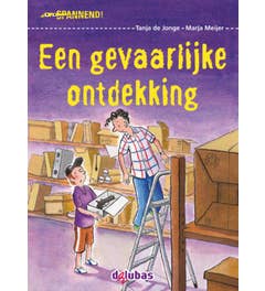 Spannend - Een gevaarlijke ontdekking