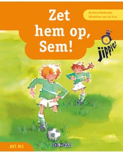 Jippie - Zet hem op; Sem!