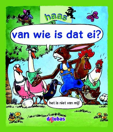 Haas - van wie is dat ei?