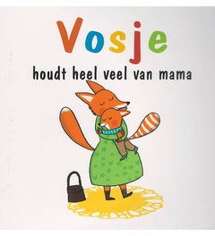 Vosje houdt heel veel van mama