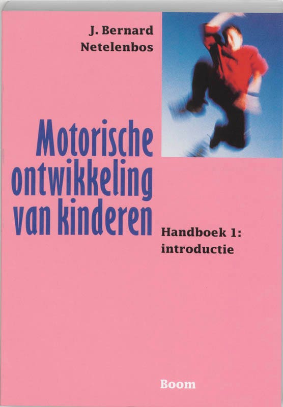 Motorische ontwikkeling van kinderen Handboek 1: introductie