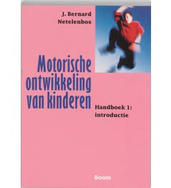 Motorische ontwikkeling van kinderen Handboek 1: introductie