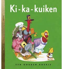 Gouden Boekjes - Ki-ka-kuiken