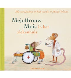 Mejuffrouw Muis in het ziekenhuis