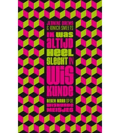 Ik was altijd heel slecht in wiskunde