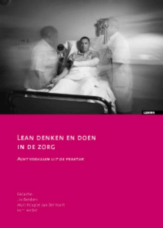Zorginnovatie - Lean denken en doen in de zorg