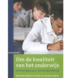 Om de kwaliteit van het onderwijs