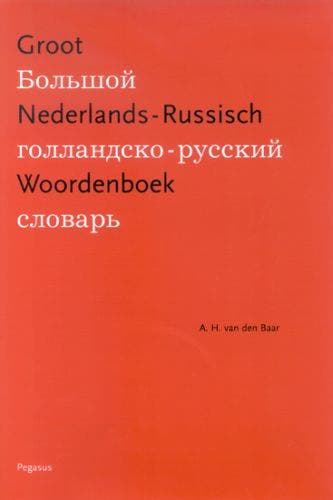Groot Nederlands-Russisch Woordenboek