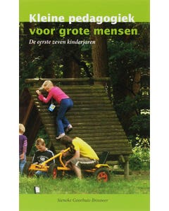 Kleine pedagogiek voor grote mensen