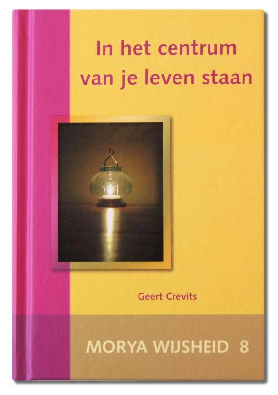 Wijsheid - In het centrum van je leven staan