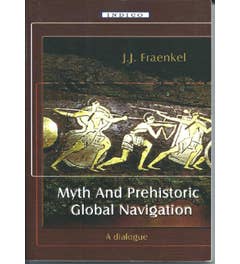 Myth And Prehistoric Global Navigation