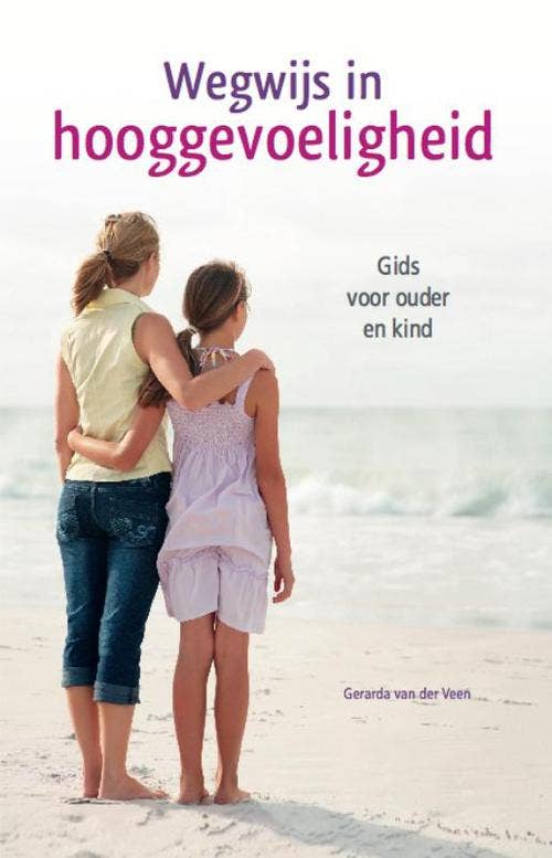 Wegwijs in hooggevoeligheid